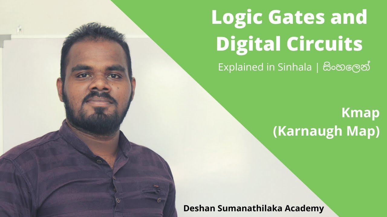 Kmap || Karnaugh Map in Sinhala || Logic Gates and Digital Circuits|| AL ICT SE CS IT - UG