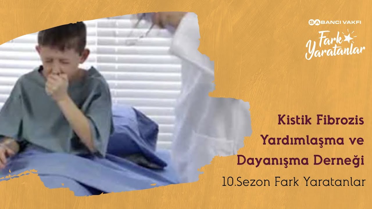 Kistik Fibrozis Yardımlaşma ve Dayanışma Derneği | 10. Sezon | Fark Yaratanlar