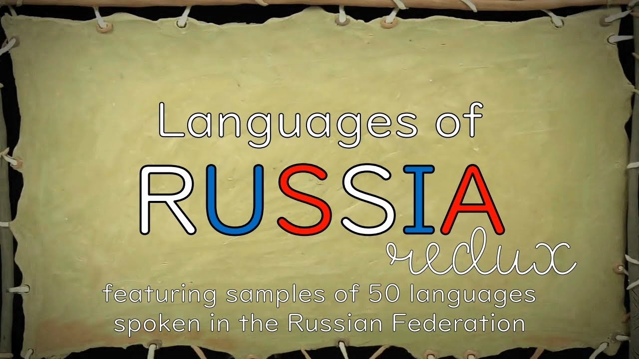 Sound of the Languages of Russia: The Remake (Russian + 49 Minority Languages)