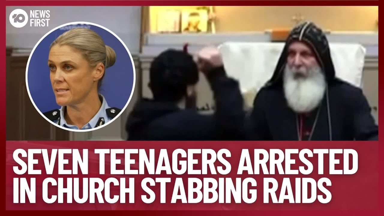 Seven Teenagers Arrested In Relation To Sydney Church Terror Stabbing | 10 News First