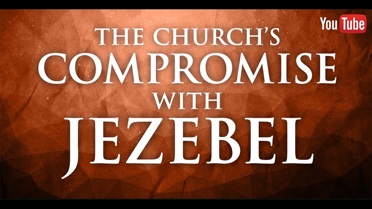 The Church's Compromise with Jezebel