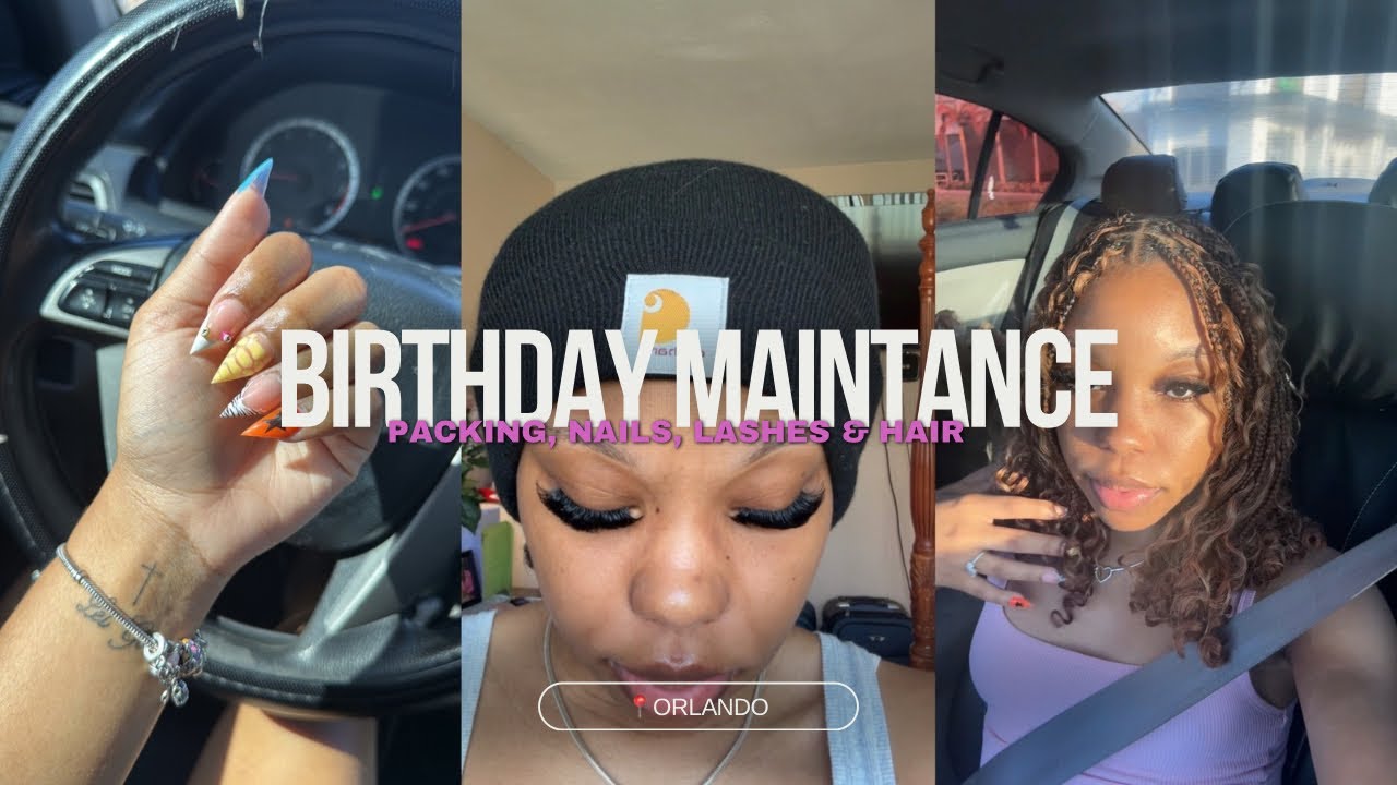BIRTHDAY MAINTENANCE | PACKING, NAILS, LASHES & HAIR🎀🩷🎂