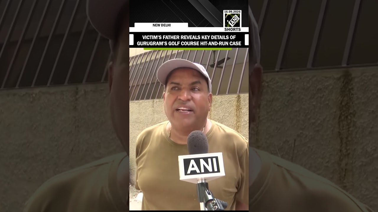 Victim Sia&rsquo;s father briefs on key details of Gurugram&rsquo;s golf course hit-and-run accident case