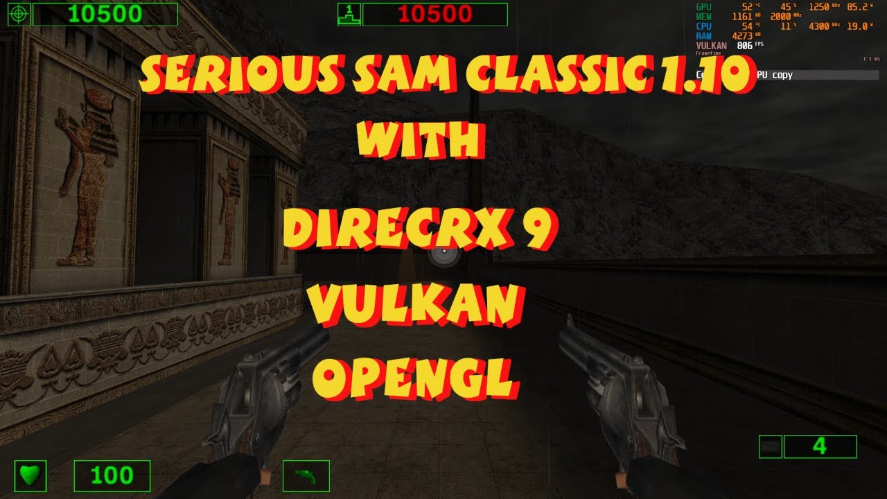Serious Sam Classic 1.10 DirectX 9, Vulkan, OpenGL Support
