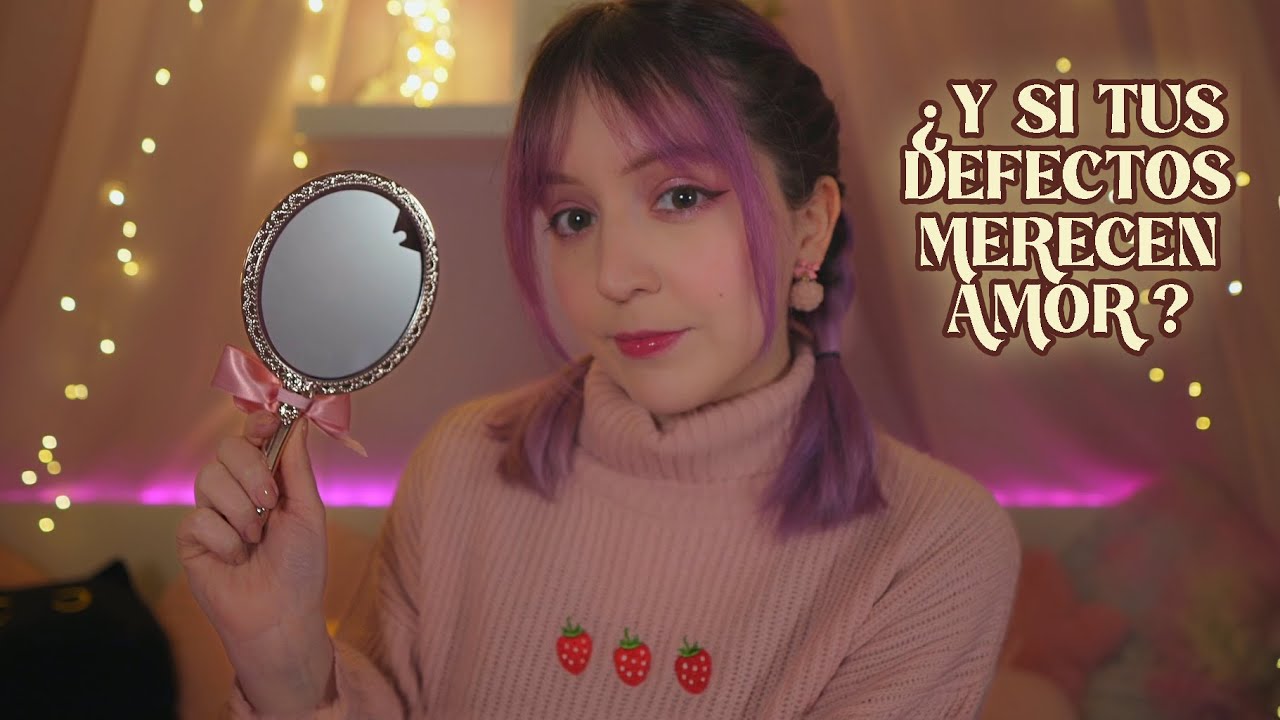 ⭐Mereces AMOR ✨ Cu&aacute;l es tu SOMBRA? [ASMR aceptaci&oacute;n + cuidado personal]