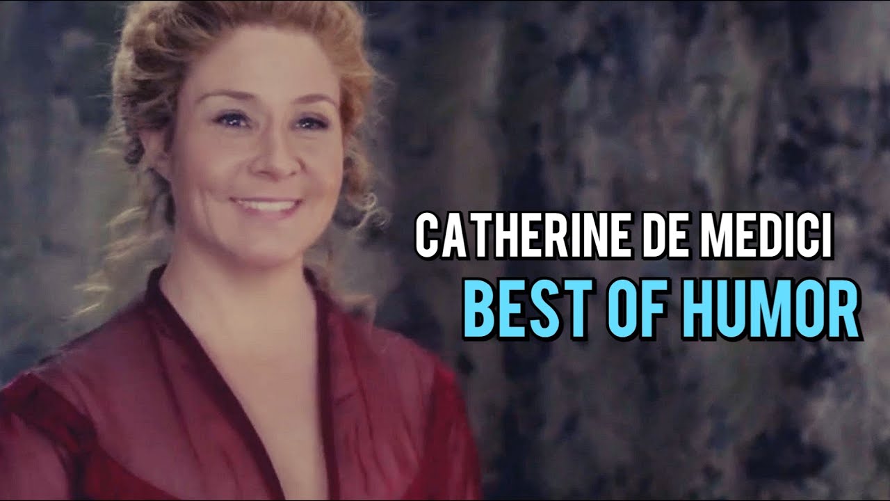 Catherine de Medici || Best of Humor [5000+ SUBS]