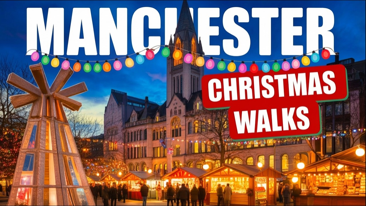 Manchester Christmas Walk | Best Of 2025 | Festive Lights Vs Christmas Markets
