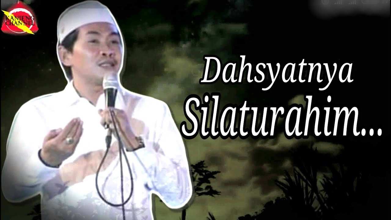 Pentingnya Bersilaturahim - KH. Anwar Zahid