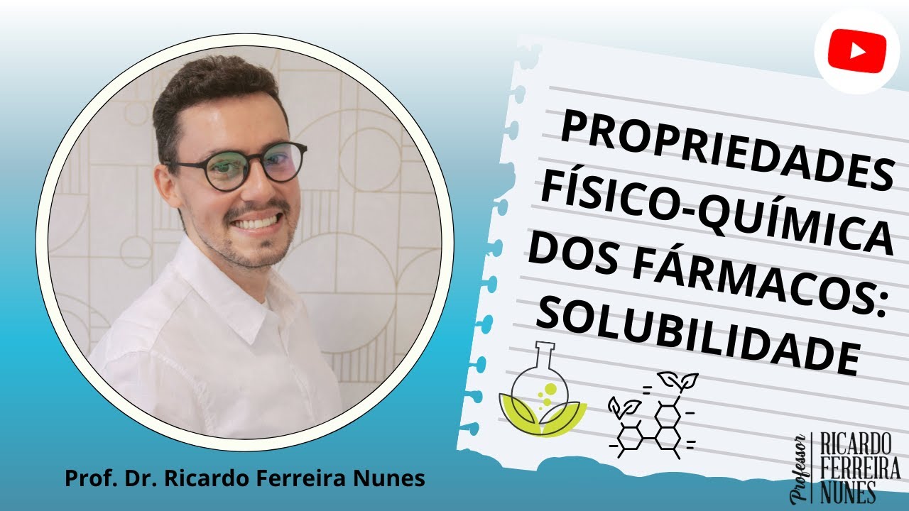Propriedades Físico-Química Dos Fármacos: Solubilidade