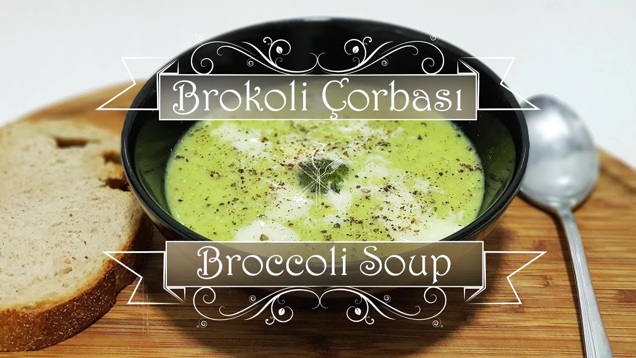 Brokoli &Ccedil;orbası | Broccol&iacute;  Soup