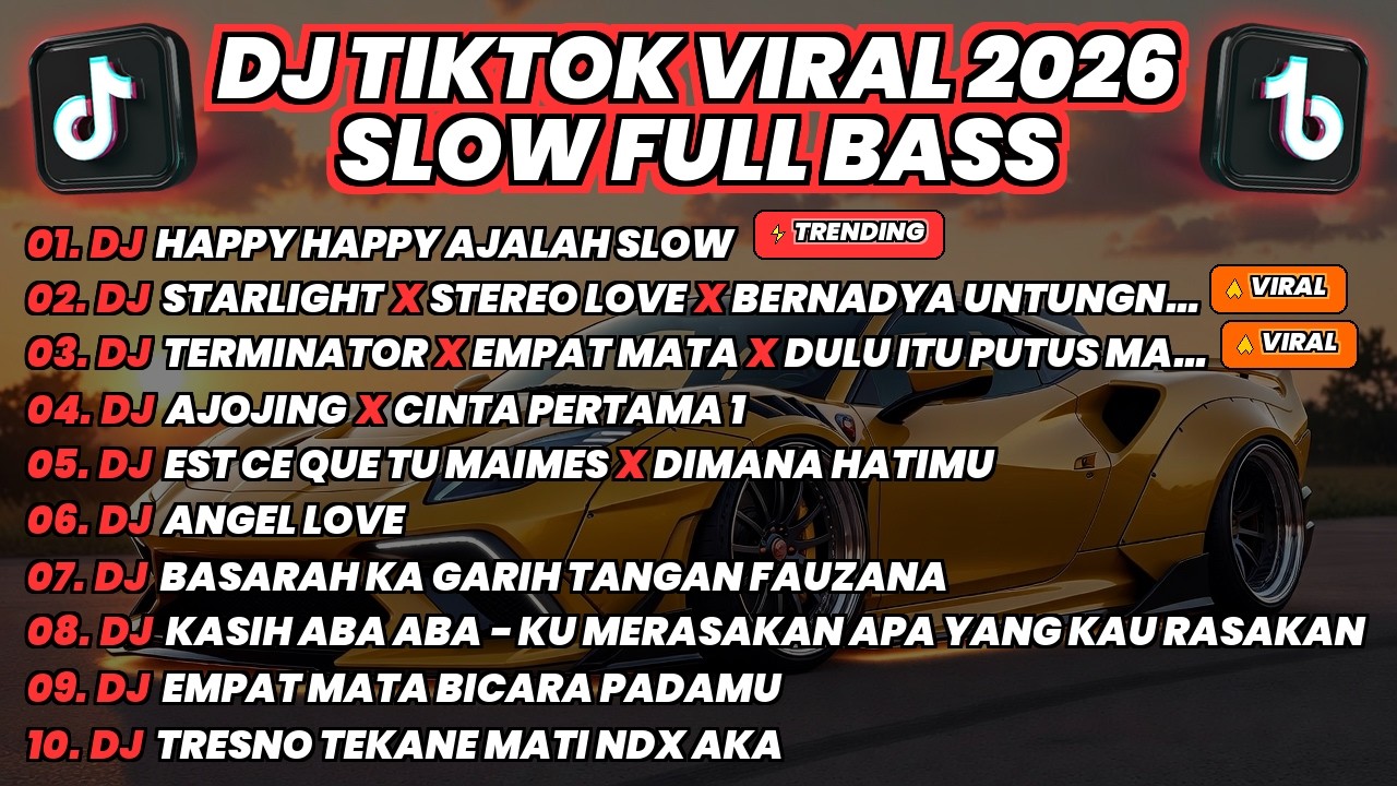 DJ TIKTOK VIRAL TERBARU 2026 - HAPPY HAPPY AJALAH X STARLIGHT X TERMINATOR - FULL BASS SLOW