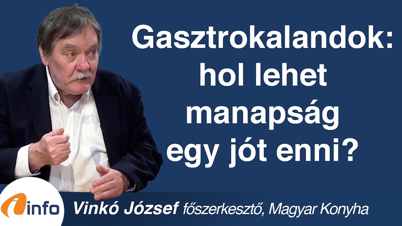 Gasztrokalandok: hol lehet manaps&aacute;g egy j&oacute;t enni? Vink&oacute; J&oacute;zsef, Infor&aacute;di&oacute;, Ar&eacute;na