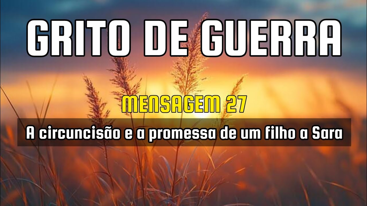 Grito de guerra (mens. 27): A circuncisão e a promessa de um filho a Sara