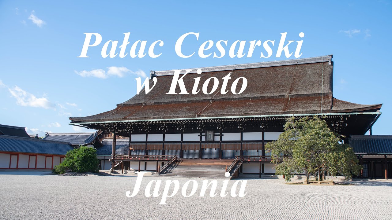 Pałac Cesarski w Kioto Japonia