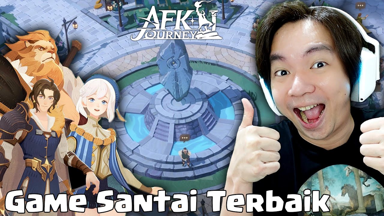 Game Mobile Terbaru Yang Seru - AFK Journey Indonesia