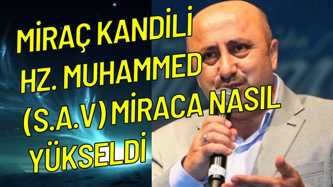 Miraç Kandili Nedir? Miraç Kandilinde Neler Yapılmalıdır? | Ömer Döngeloğlu