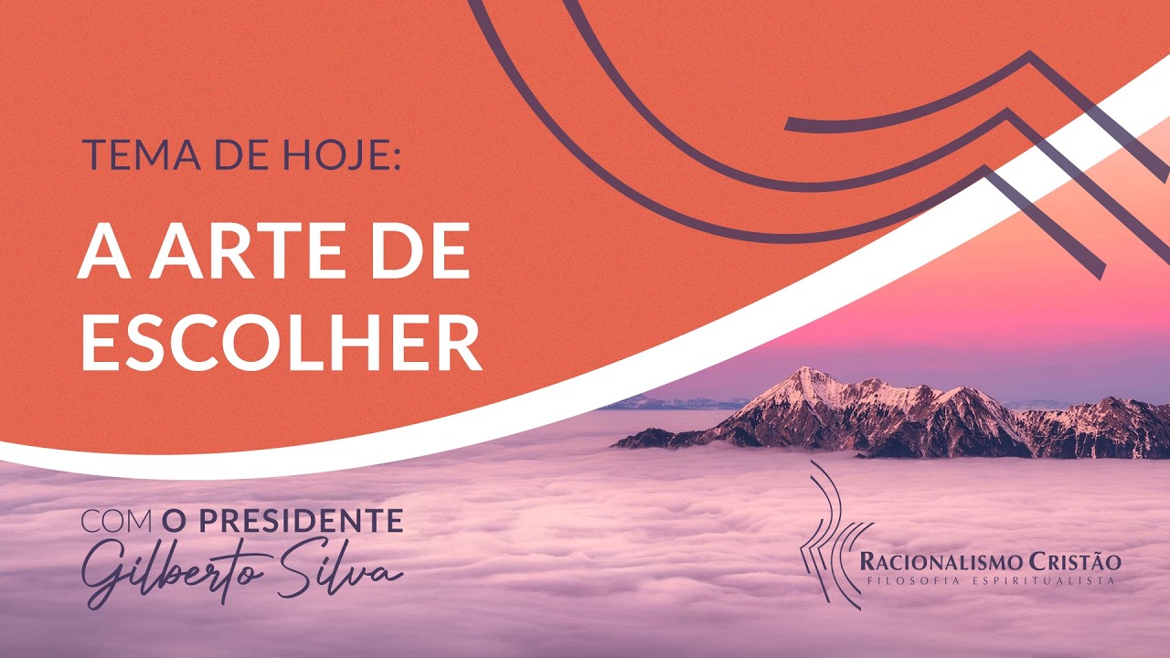 Tema de hoje - A arte de escolher
