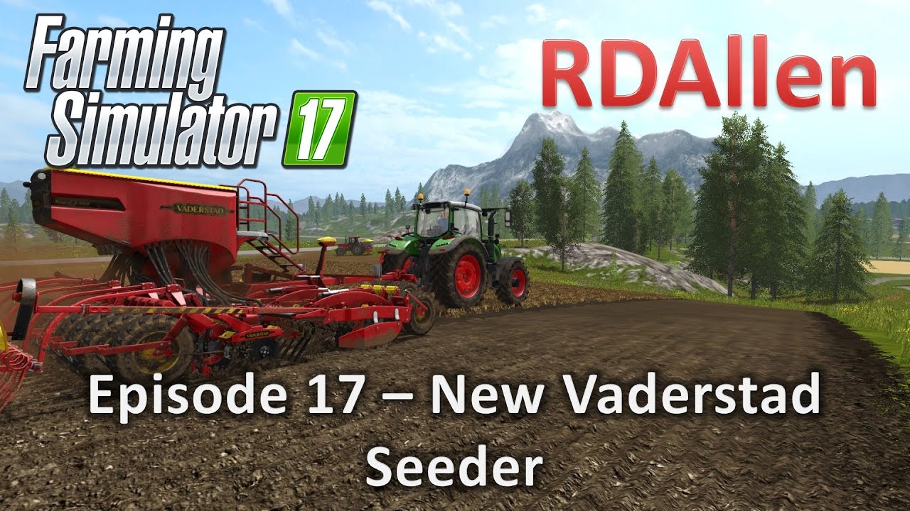 Farming Simulator 17 Gold Crest Valley E17 - New Vaderstad Seeder
