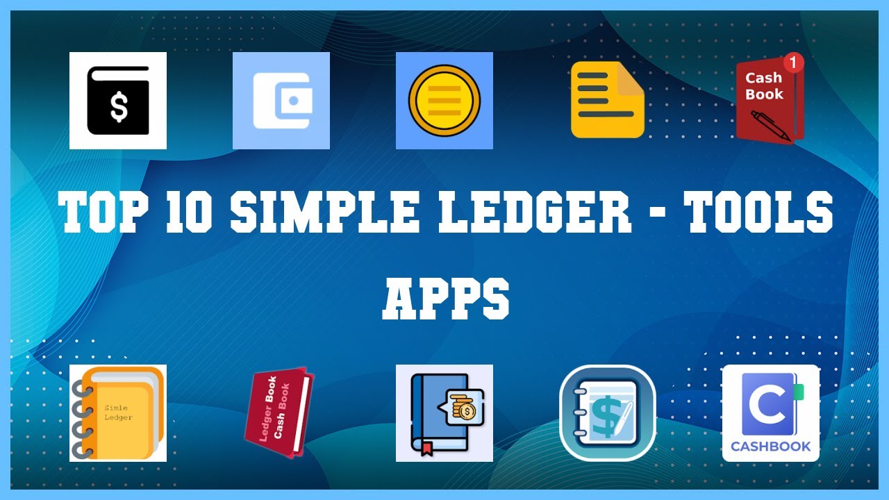 Top 10 Simple Ledger Android App