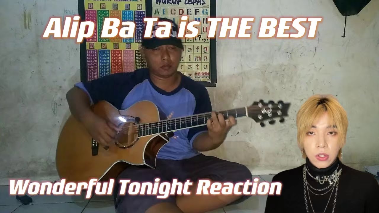 Guitarist FIRST TIME HEARING/REACTION to Alip Ba Ta “Wonderful Tonight” Subtitle Indonesian