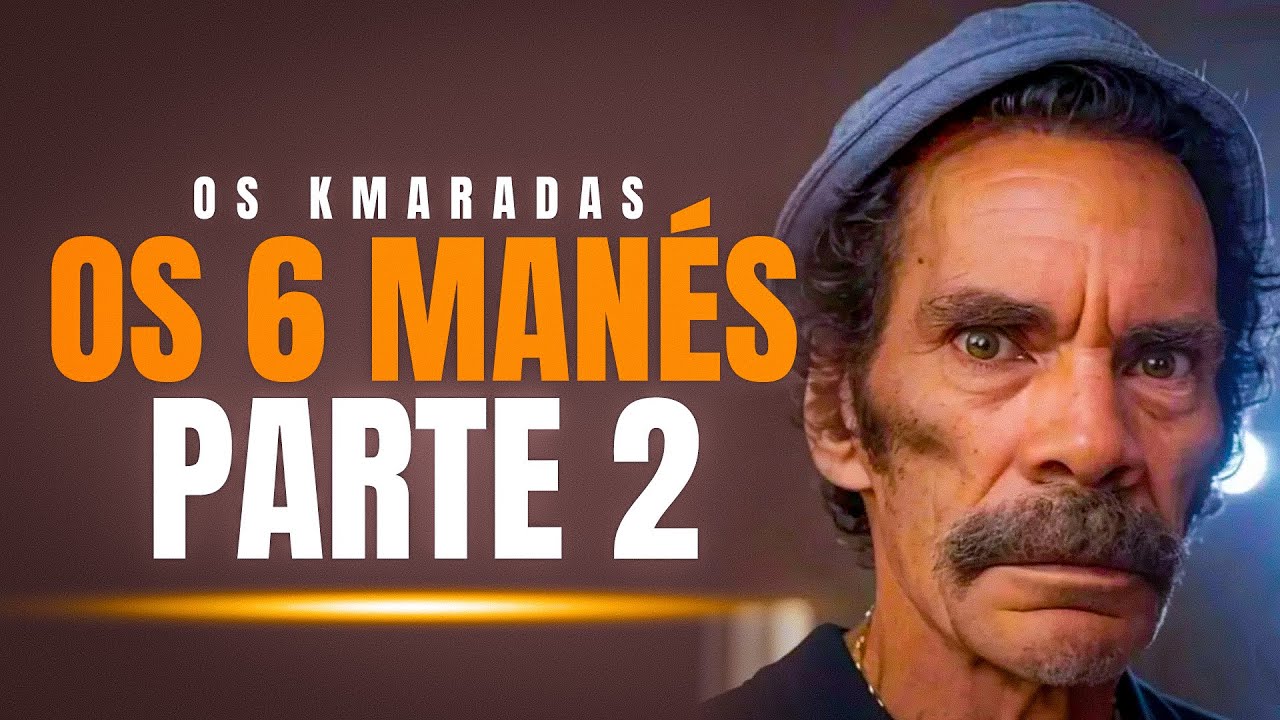 Os Seis Manés, Pt. 2 - Os Kmaradas