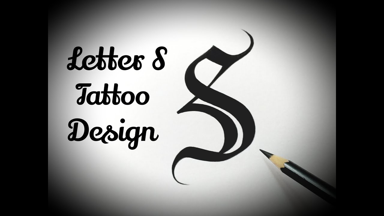 How to draw S letter tattoo designs Fancy letters Tattoo lettering alphabet designs Calligraphy