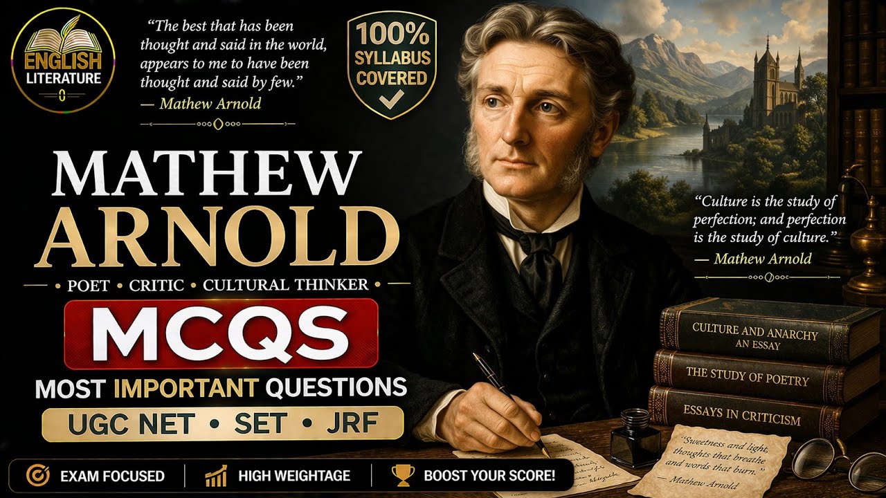MATHEW ARNOLD/MCQs/UGC NET JRF/SLET/TGT/PGT/ENGLISH LITERATURE/WORLD LITERATURE