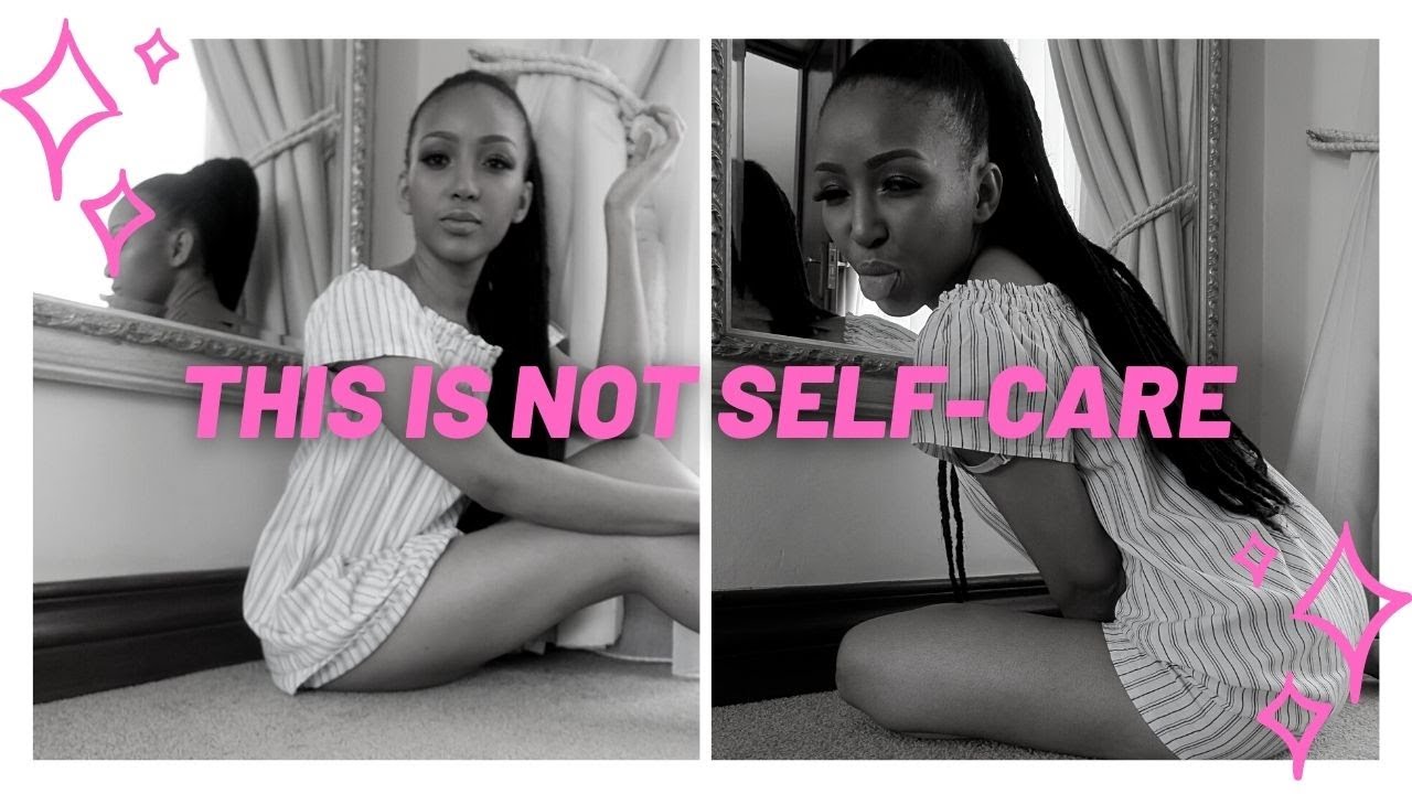 WHAT SELF-CARE IS AND WHAT IT IS NOT | 8 Types of self-care | How I Do Things