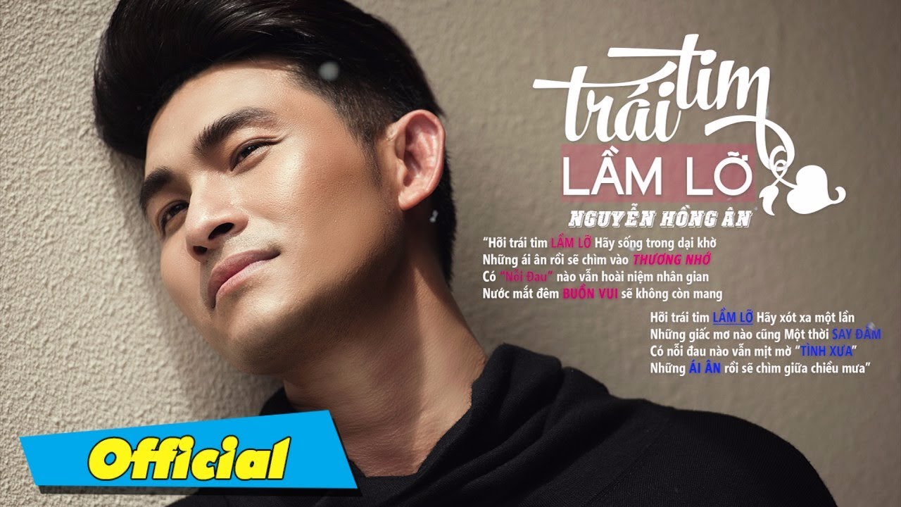 Trái Tim Lầm Lỡ - Nguyễn Hồng Ân