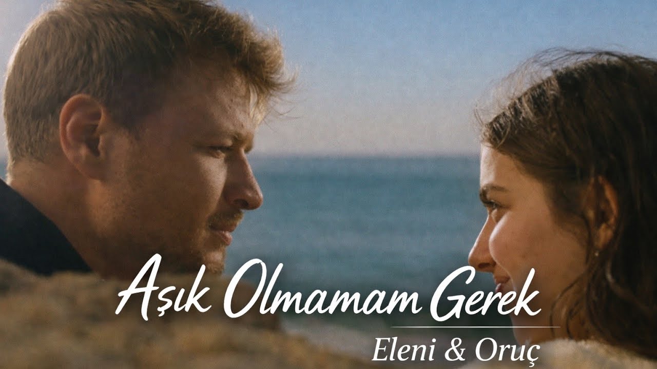 🎧🌊Aşık Olmamam Gerek | Taşacak Bu Deniz – Eleni & Oruç #Orel 