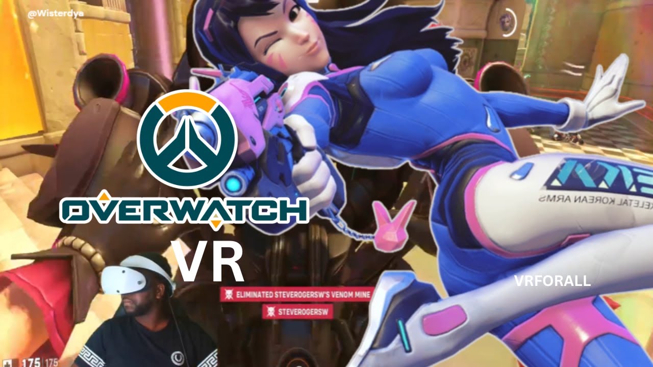 Overwatch 2 VR with VRFORALL- (Nerf This)