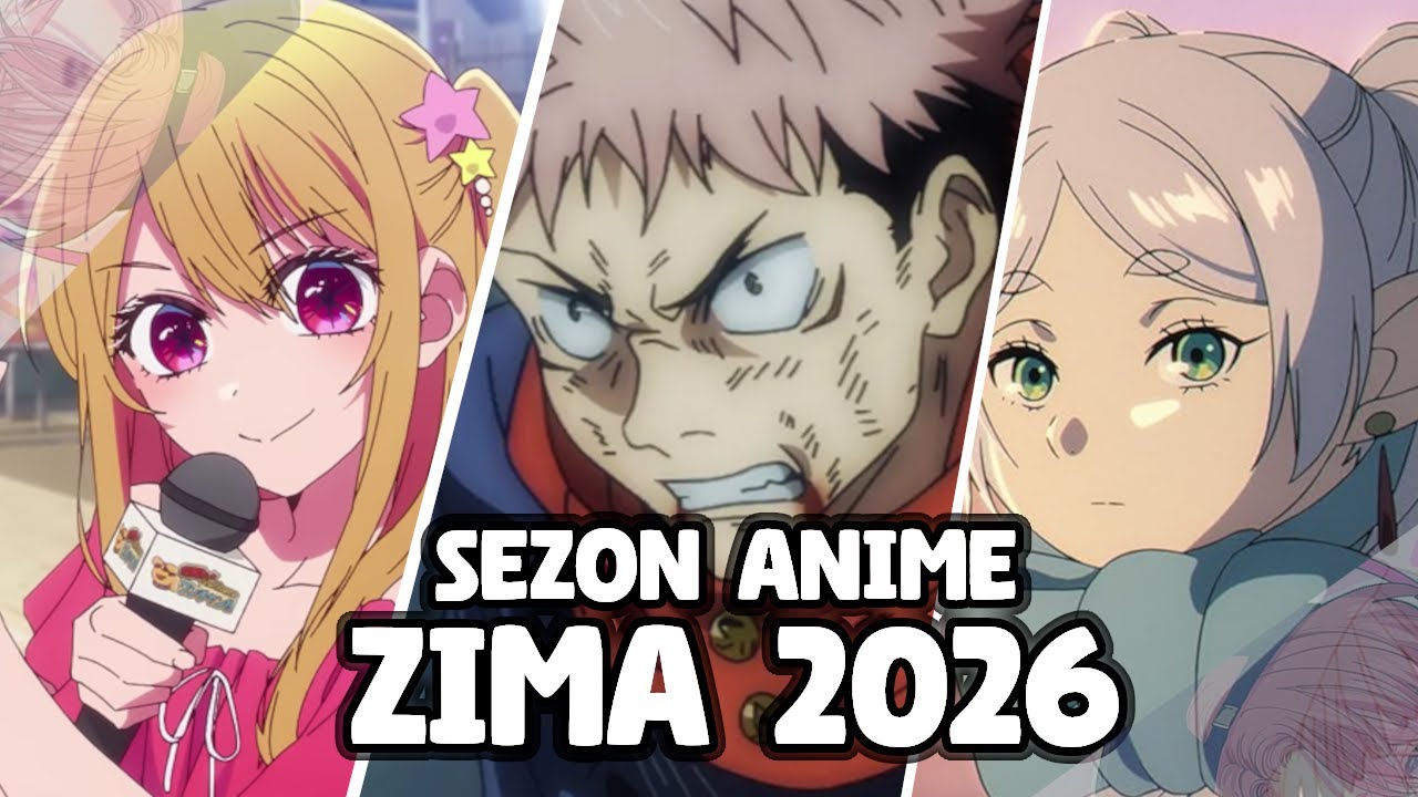 ZAPOWIEDŹ SEZONU ANIME ZIMA 2026