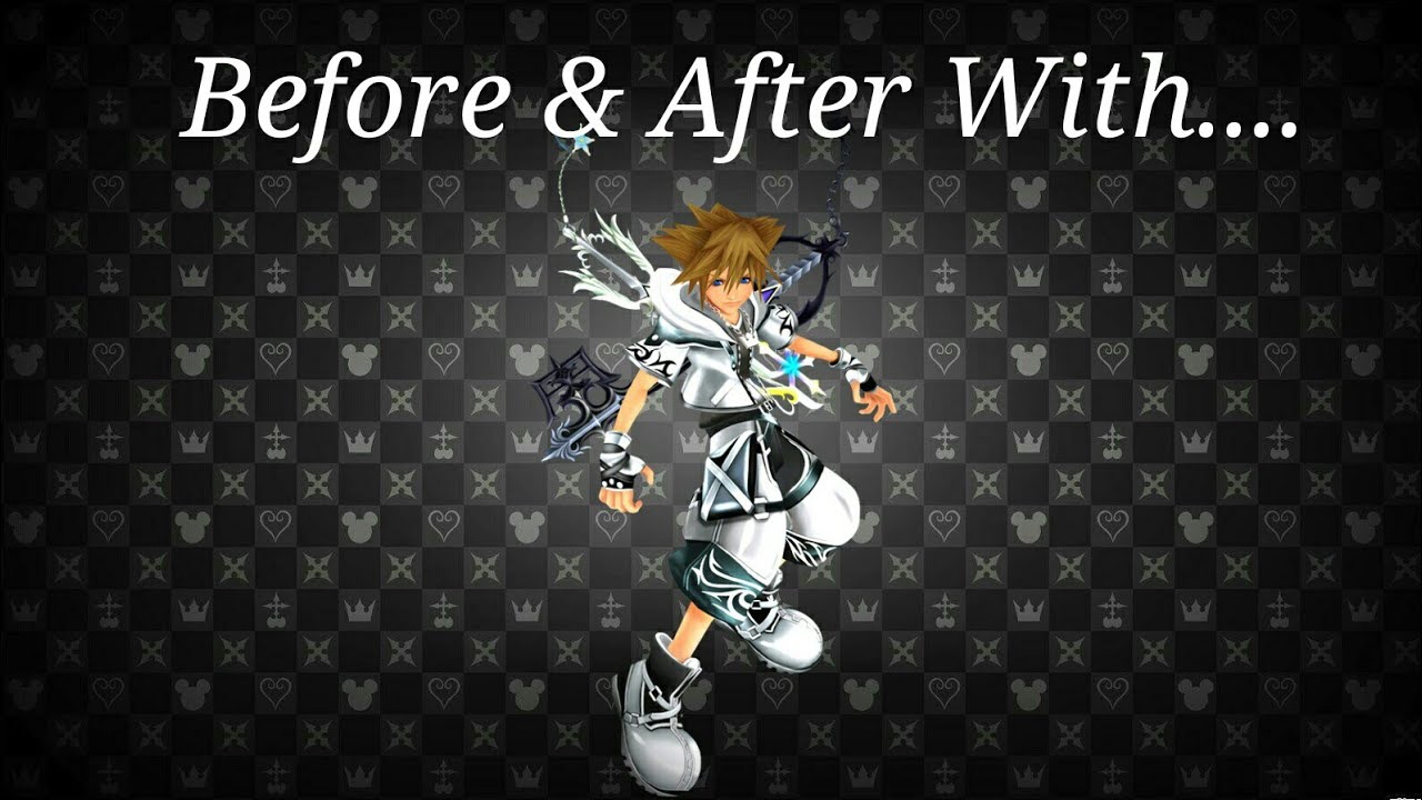KH Union X -Before & After- HD Final Form Sora