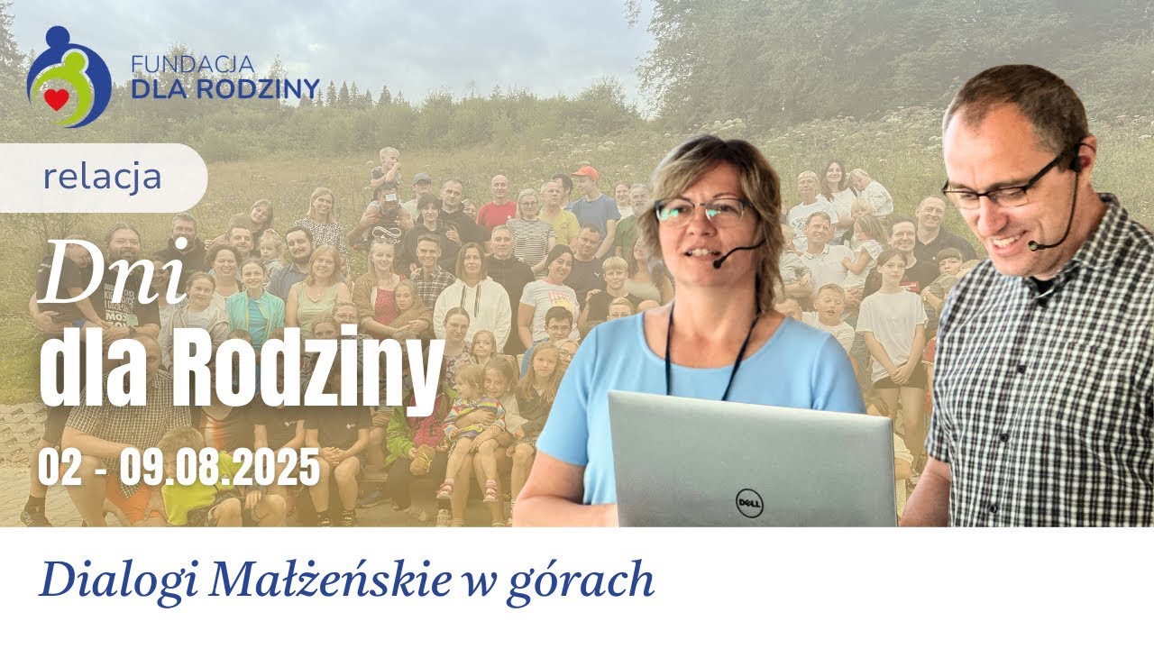 Wakacje dla rodzin | Dialogi Małżeńskie | G&oacute;ry 2 - 9.08.2025