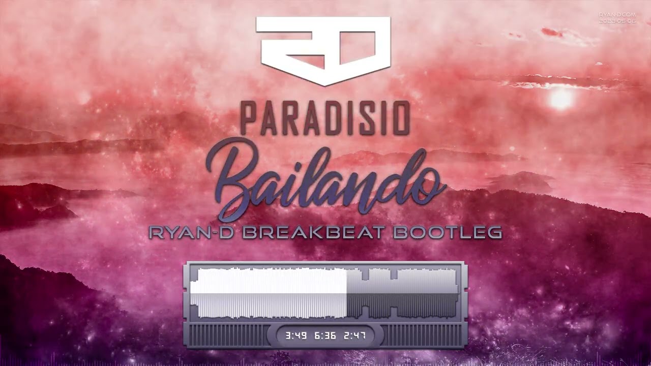Paradisio - Bailando (Ryan-D Breakbeat Bootleg)