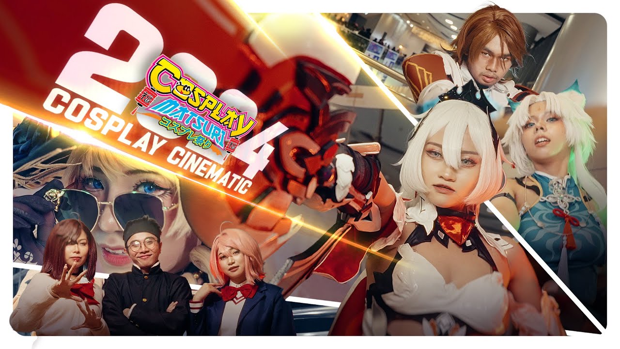 Cosplay Matsuri 2024 - COSPLAY CINEMATIC