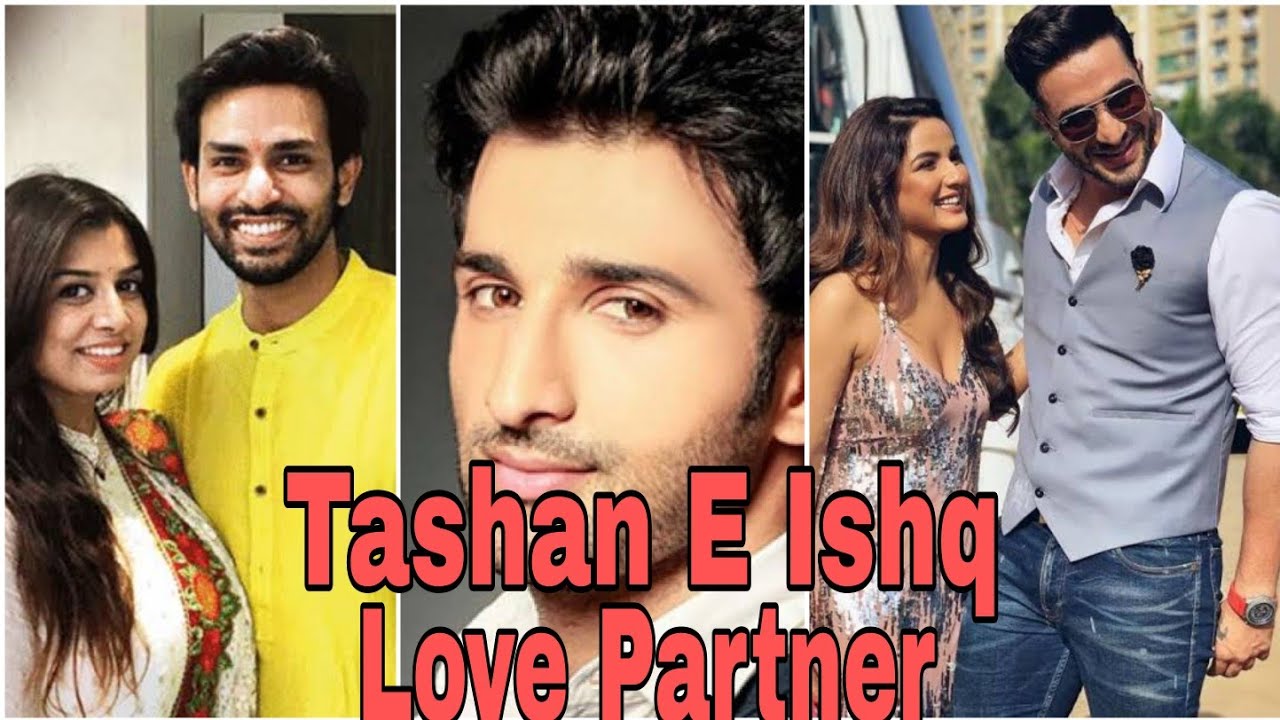 Tashan E Ishq Serial Actors Real Life Love Partner
