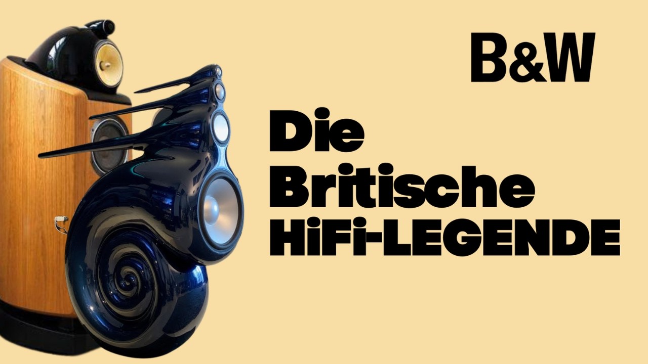 Die Geschichte von BOWERS & WILKINS: Eine britische HiFi-LEGENDE