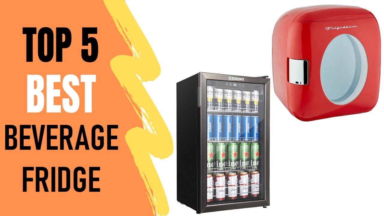 Beverage Fridge : Top 5 Best Beverage Fridge 2021