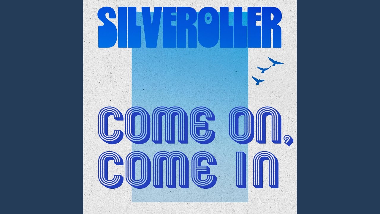 Come On, Come In