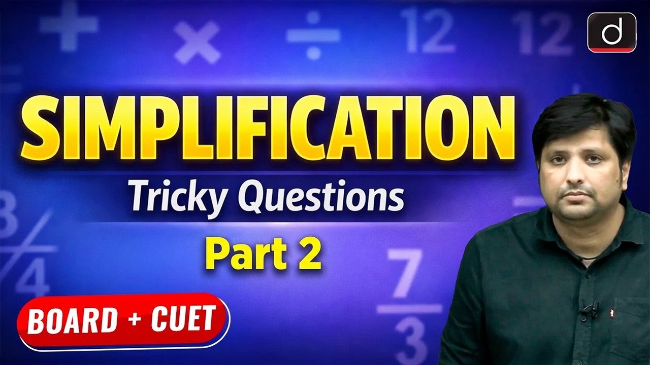Simplification | Quantitative Aptitude | BOARD + CUET | Drishti CUET & CLAT