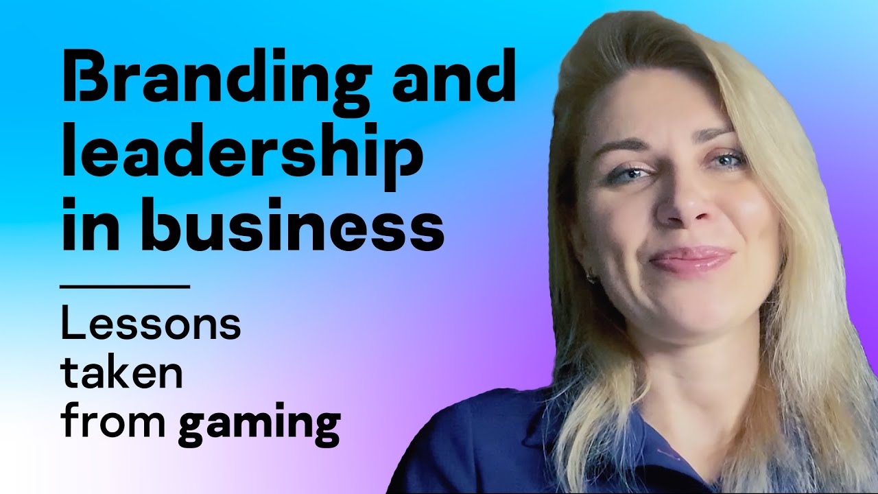 Branding and leadership in business: lessons taken from gaming