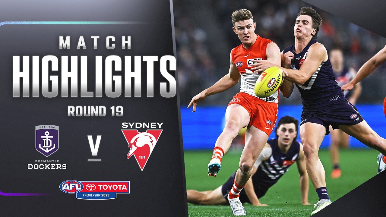Fremantle v Sydney Swans Highlights | Round 19, 2023 | AFL