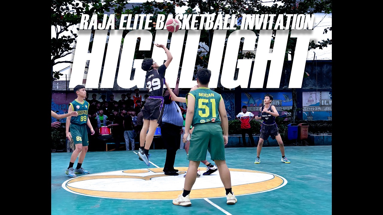 HIGHLIGHT Match Day Raja Elite Basketball