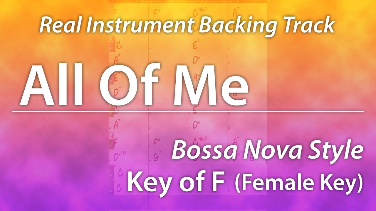 All Of Me/Backing Track/RealInst/F (Female Vo Key)/Bossa Nova/Piano Trio/8bars Intro/Chords/130bpm