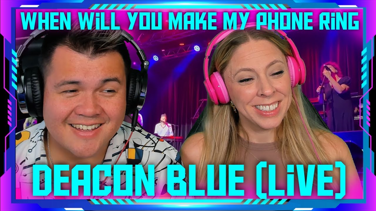 Reaction to Deacon Blue: When Will You Make My Phone Ring (LIVE) | THE WOLF HUNTERZ Jon and Dolly