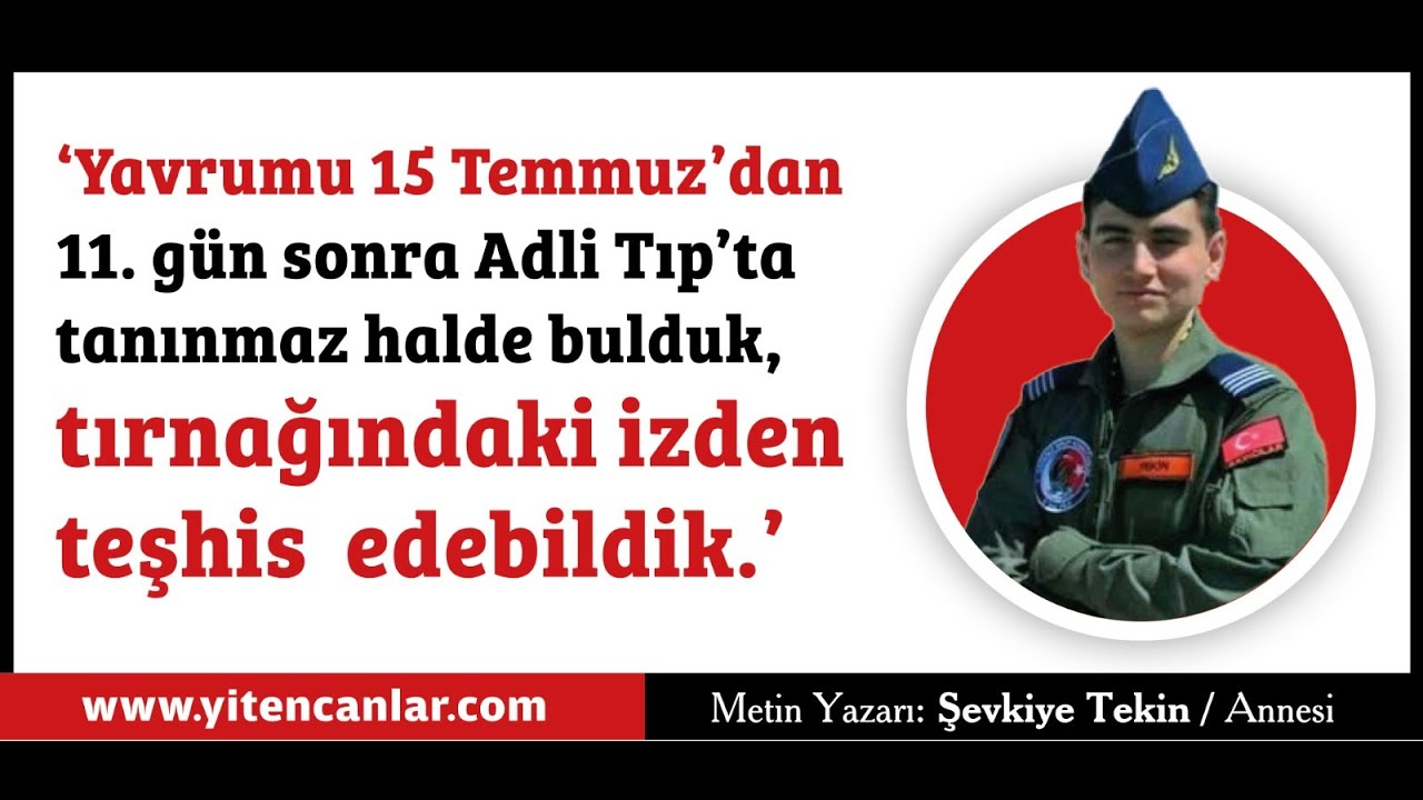 15 Temmuz'da linç edilen Harbiyeli  Murat Tekin'i Annesi anlattı:Tırnağından teşhis edebildik