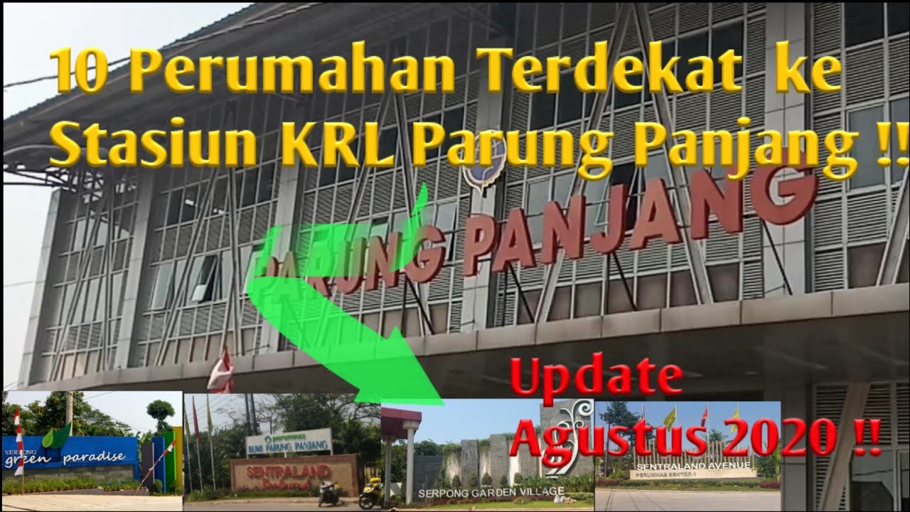 10 Perumahan terdekat ke Stasiun KRL Parung Panjang || Terbaru 2020 !!