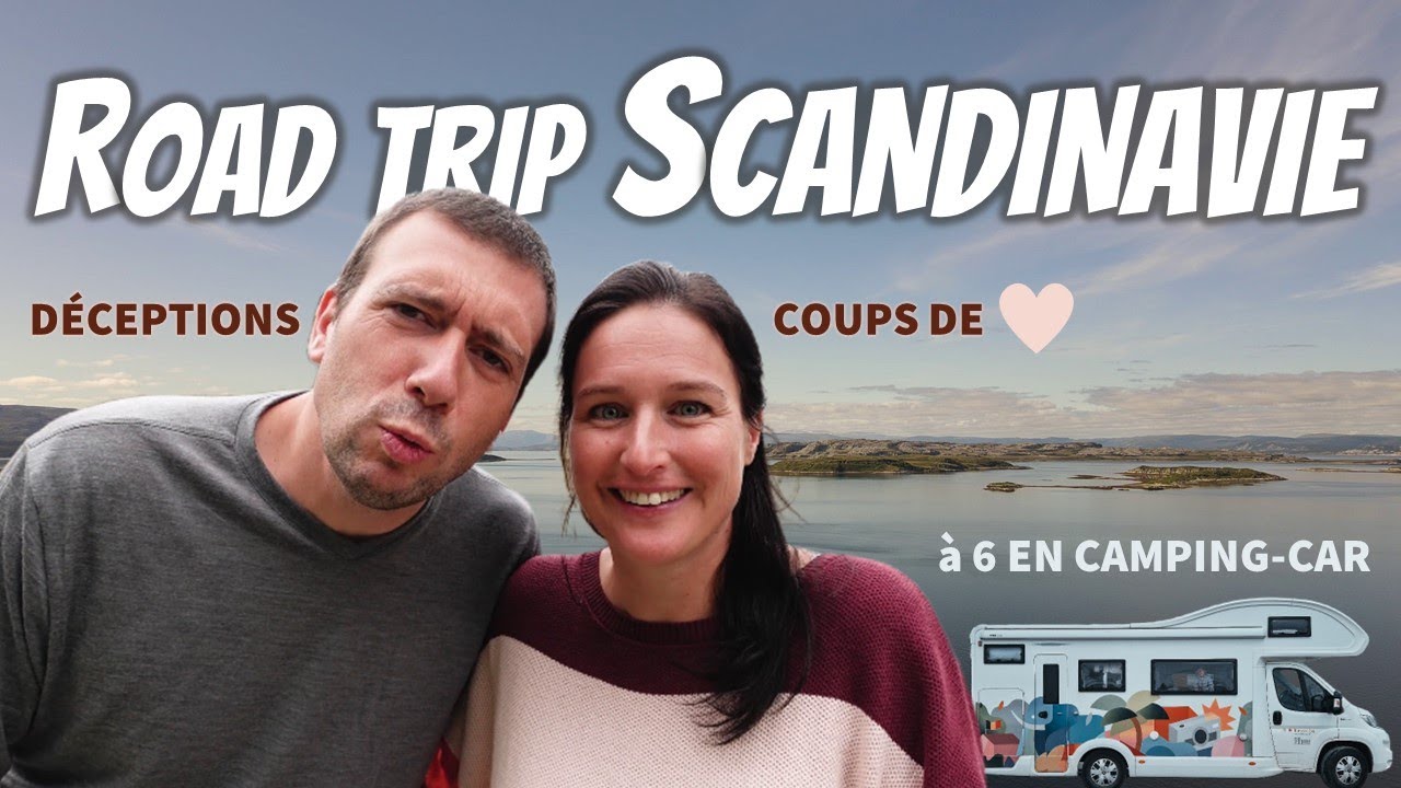 Road Trip Scandinavie en Camping-car Tips, coups de ❤️et déceptions Norvège  Suède  Danemark