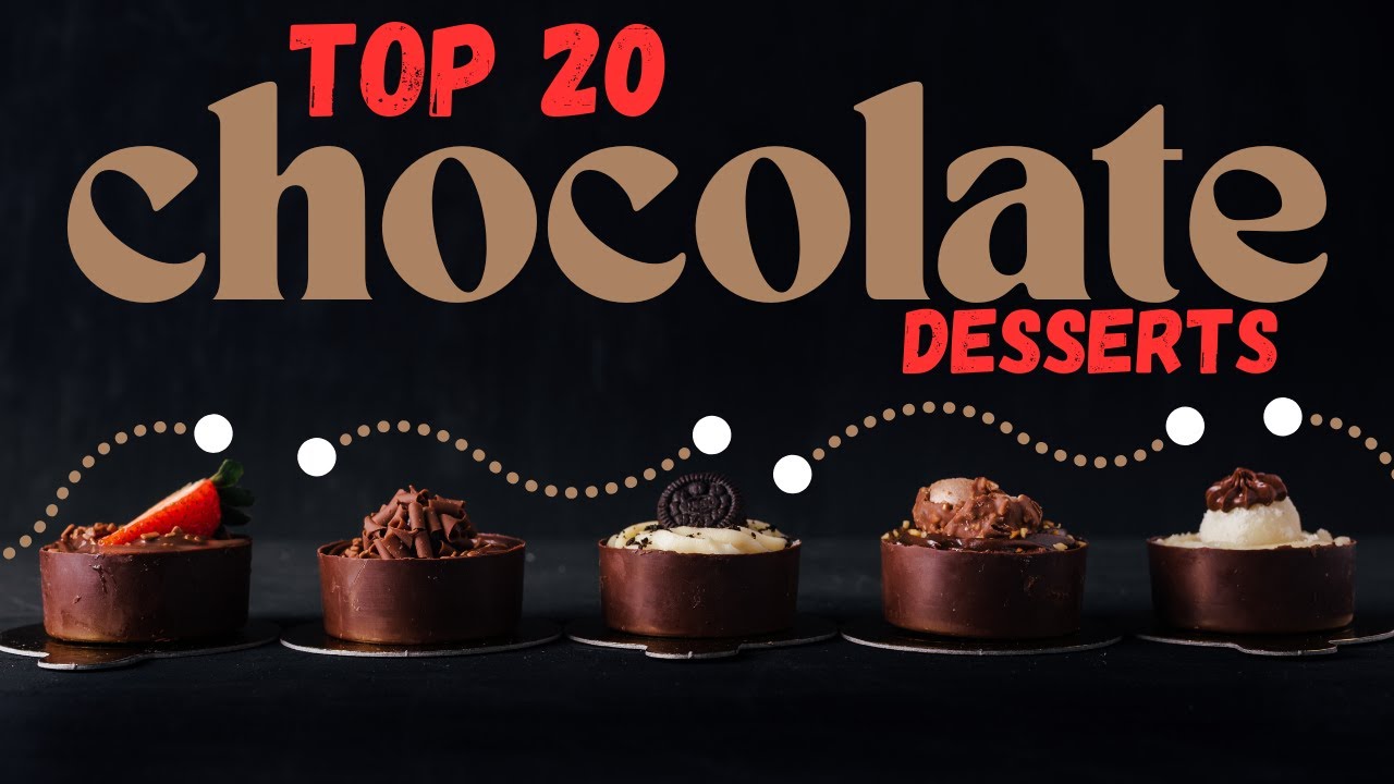 Top 20 Chocolate Desserts in the World 🍫 | Ultimate Sweet Tooth Countdown.